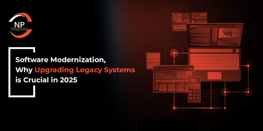 Software Modernization: Why Upgrading Legacy Systems is Crucial in 2025